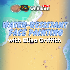 Water-Resistant Face Painting Techniques with Elisa Griffith Webinar
