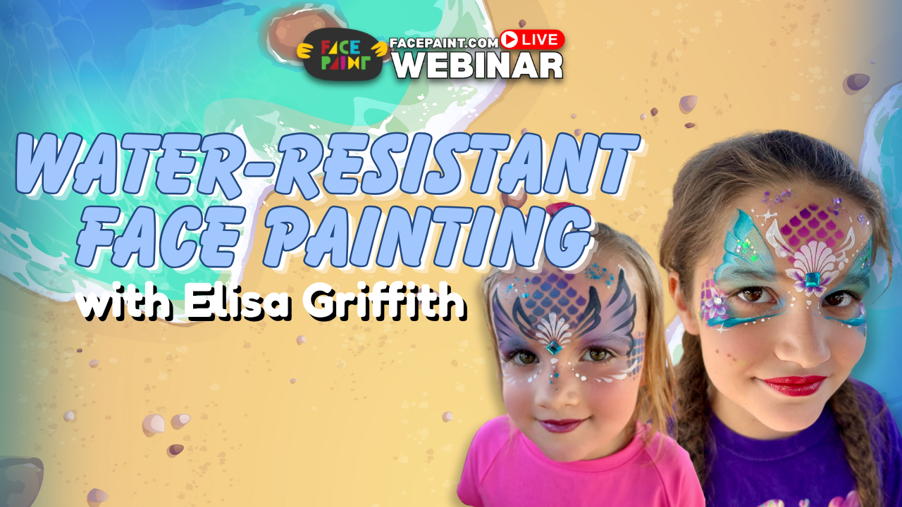 Water-Resistant Face Painting Techniques with Elisa Griffith Webinar