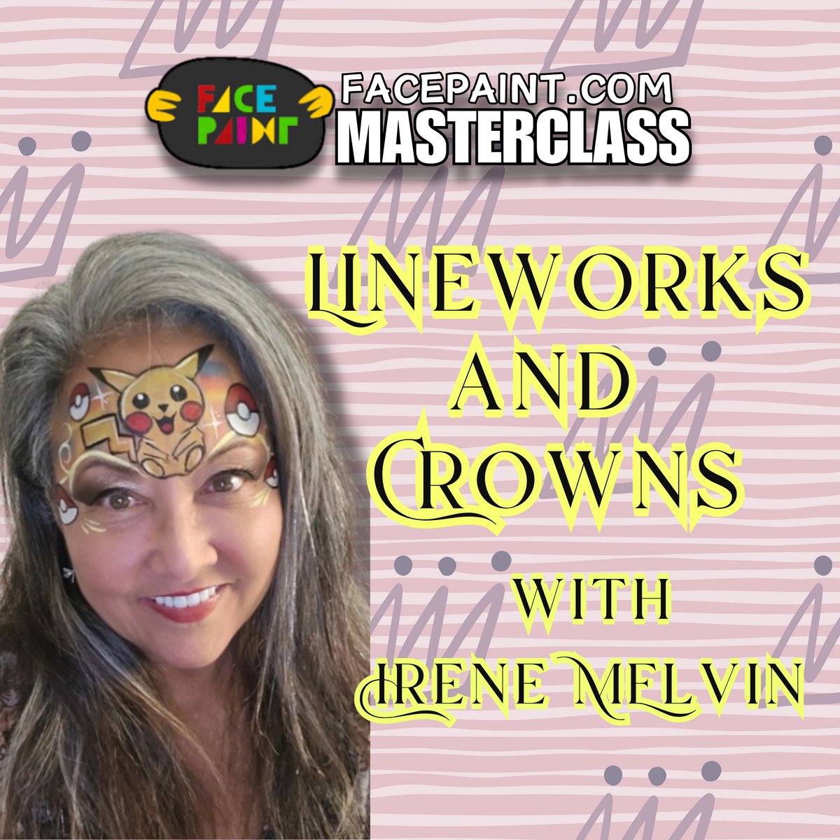 Irene Melvin (Line Works/Crowns) Masterclass